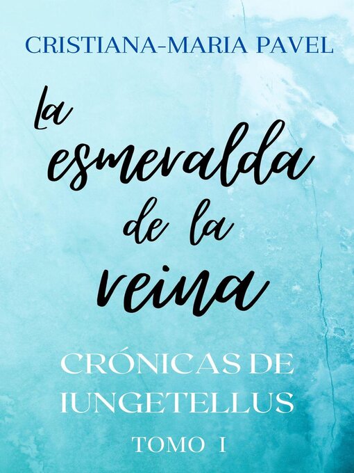 Title details for La esmeralda de la reina by Cristiana-Maria Pavel - Wait list